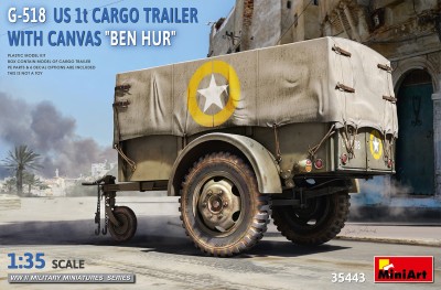 MINIART 35443 1:35 G-518 US 1t Cargo Trailer With Canvas 'Ben Hur'